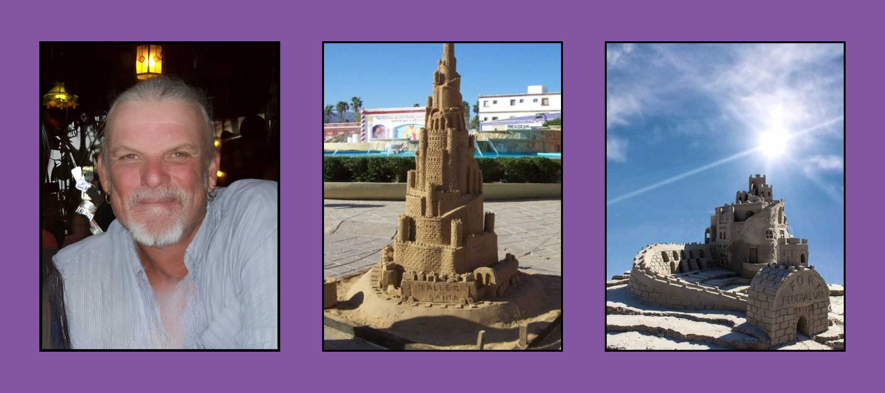 Gray-haired artist portrait, towering sand castle spire, and fortified sand castle labeled Fort Federal Way under bright sun.